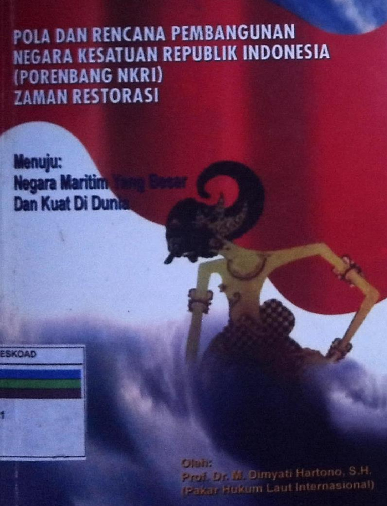 Pola Dan Rencana Pembangunan Negara Kesatuan Republik Indonesia